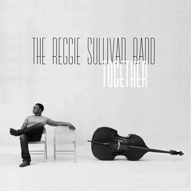 Together by The Reggie Sullivan Band - album cover