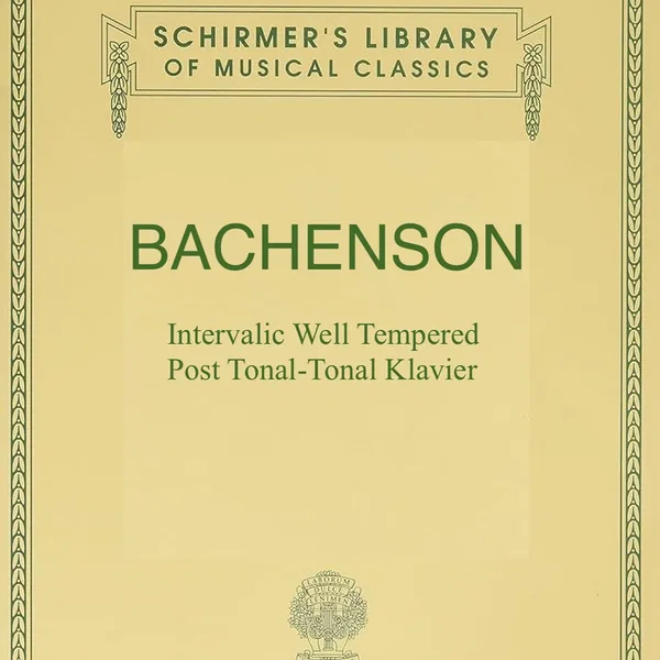 Metamodern Intervalic Well Tempered Post Tonal-Tonal Klavier b2,3,b2 Lift 2 and 3