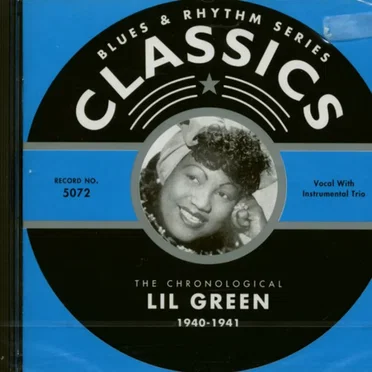 Blues & Rhythm Series: The Chronological Lil Green 1940-1941