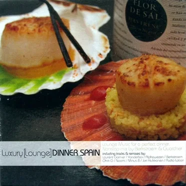 Luxury Lounge Dinner Spain by Various Artists - album cover