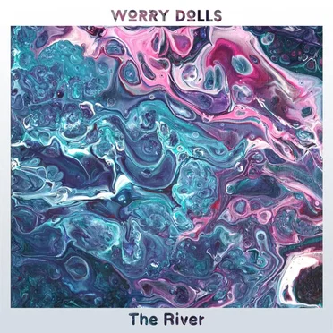 The River by Worry Dolls - album cover