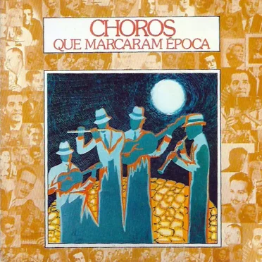 Choros que marcaram época by Various Artists - album cover