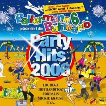 Ballermann 6 Balneario präsentiert die Party Hits 2006 by Various Artists - album cover