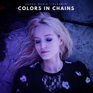 Colors in Chains by Hanna-Maria Lifländer - album cover