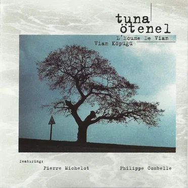 L'ecume de Vian - Vian Köpüğü