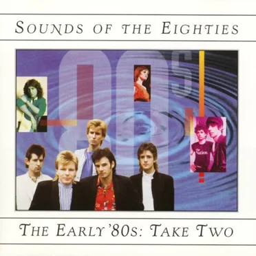 Sounds of the Eighties: The Early ’80s, Take Two by Various Artists - album cover