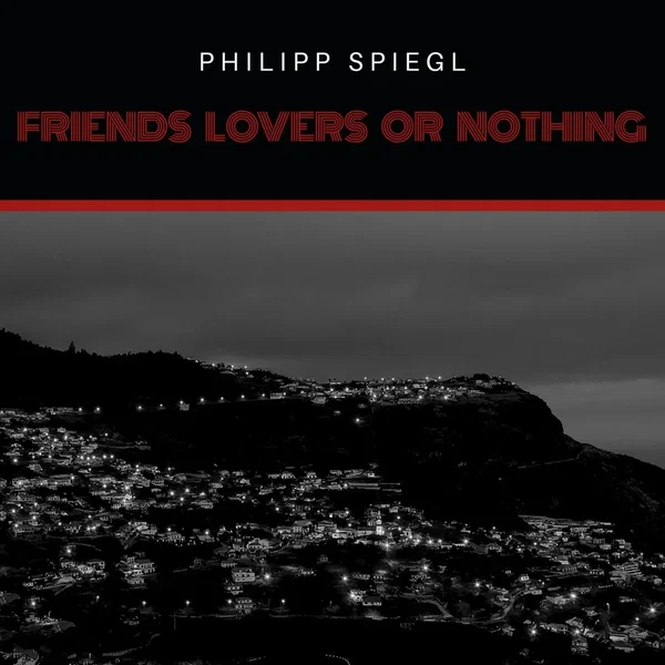 Friends Lovers or Nothing