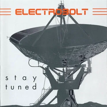 Stay Tuned by Electrobolt - album cover