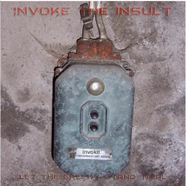 Let the Greedy Stand Trial by Invoke the Insult - album cover