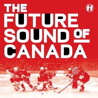 The Future Sound of Canada by Various Artists - album cover