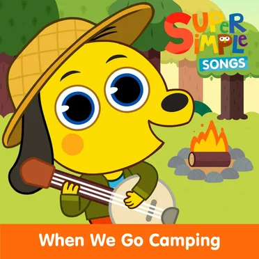 When We Go Camping
