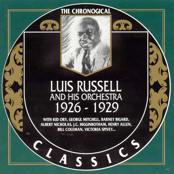 The Chronological Classics: Luis Russell and His Orchestra 1926-1929