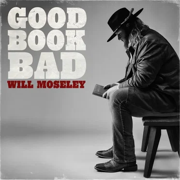 Good Book Bad by Will Moseley - album cover