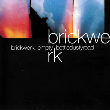 Emptybottle Dustyroad by Brickwerk - album cover