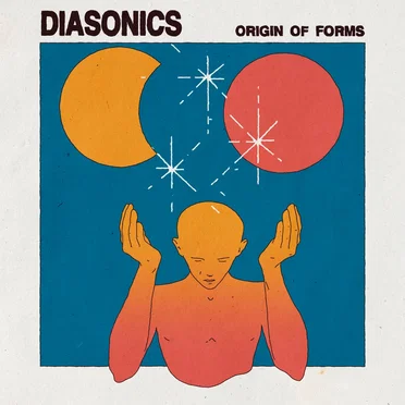 Origin of Forms by The Diasonics - album cover