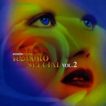 Super Eurobeat Presents 哀愁 Euro Special Vol. 2 by Various Artists - album cover