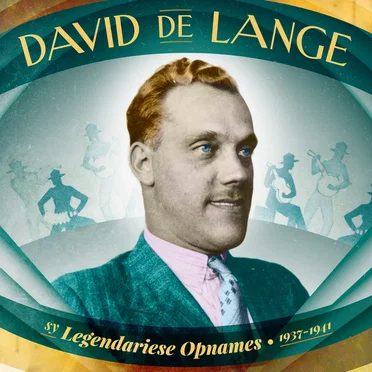 Sy Legendariese Opnames 1937–1941 by David de Lange - album cover