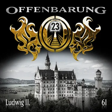Offenbarung 23 61: Ludwig II. by Offenbarung 23 - album cover