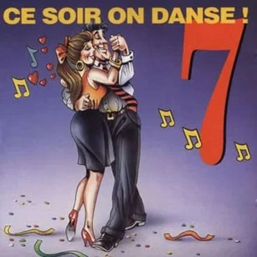 Ce soir on danse! Volume 7 by Various Artists - album cover