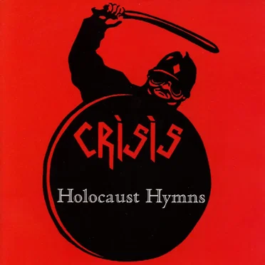 Holocaust Hymns by Crisis - album cover