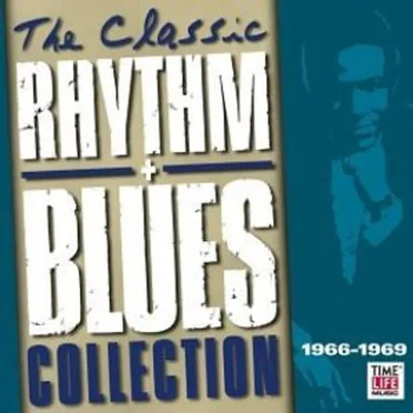 The Classic Rhythm + Blues Collection: 1966-1969 by Various Artists - album cover