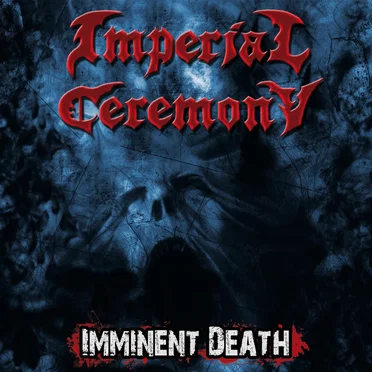 Imminent Death by Imperial Ceremony - album cover