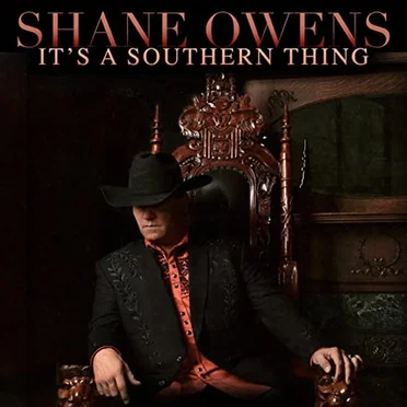It's a Southern Thing by Shane Owens - album cover