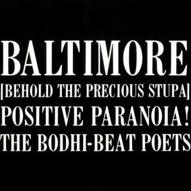 Baltimore (Behold the Precious Stupa) Positive Paranoia by Bodhi Beat Poets - album cover