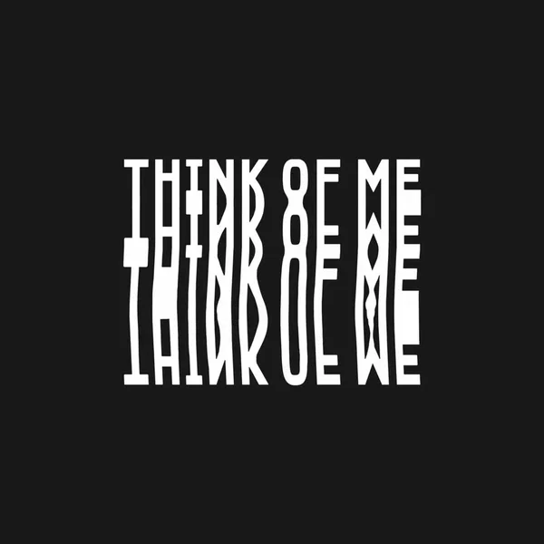 Think of Me