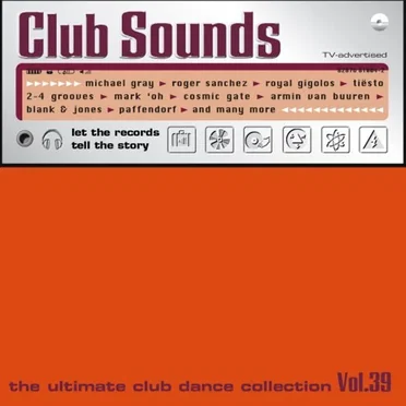 Club Sounds: The Ultimate Club Dance Collection, Vol. 39 by Various Artists - album cover