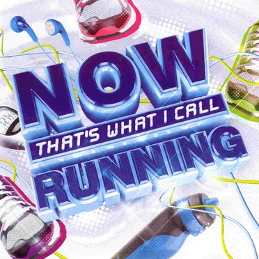 Now That’s What I Call Running by Various Artists - album cover