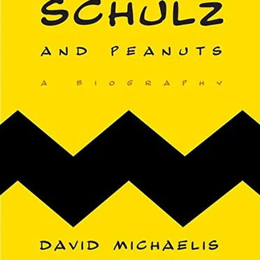 Schulz and Peanuts: A Biography by David Michaelis - album cover