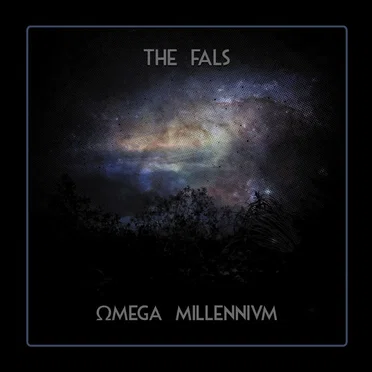 Omega Millennium by The Fals - album cover