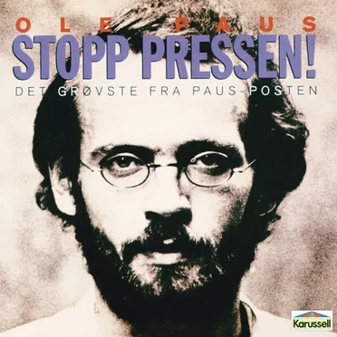 Stopp pressen! Det grøvste fra Paus-Posten