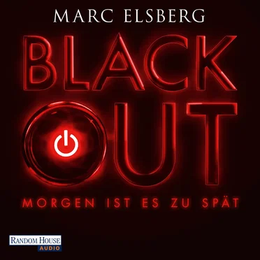 BLACKOUT: Morgen ist es zu spät by Marc Elsberg - album cover