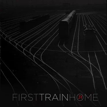 First Train Home by J.R. - album cover