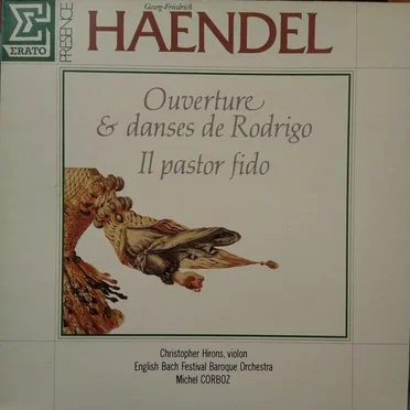 Ouverture & Danses de Rodrigo / Il pastor fido