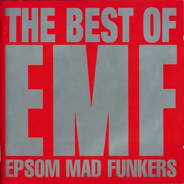 The Best of EMF: Epsom Mad Funkers
