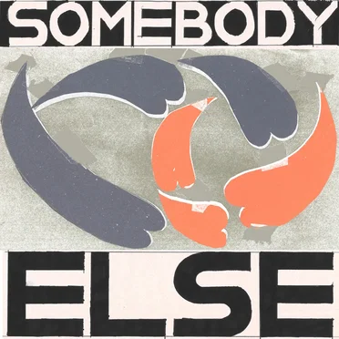 Somebody Else