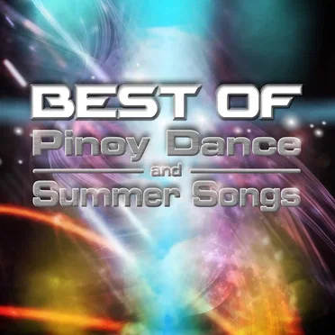 Best of Pinoy Dance and Summer Songs by Various Artists - album cover