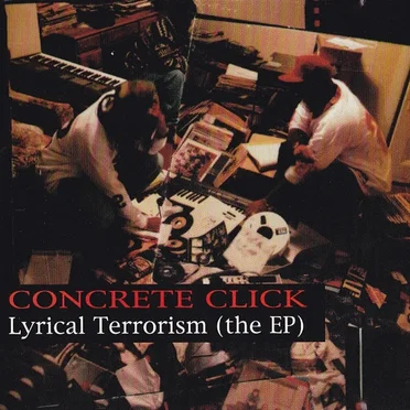 Lyrical Terrorism (The EP) by Concrete Click - album cover