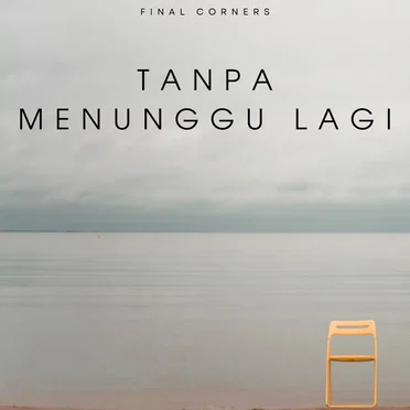 Tanpa Menunggu Lagi