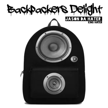 Backpackers Delight by Jason Da Hater - album cover