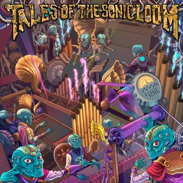 Tales of the Sonic Loom by Various Artists - album cover
