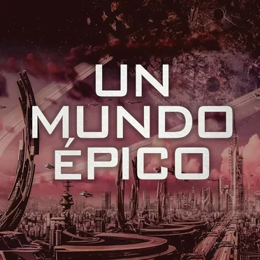Un mundo épico