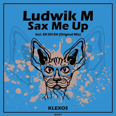 Sax Me Up by Ludwik M - album cover