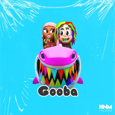GOOBA (6ix9ine feat. Nicki Minaj)
