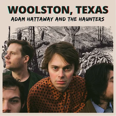 Woolston, Texas by Adam Hattaway and The Haunters - album cover