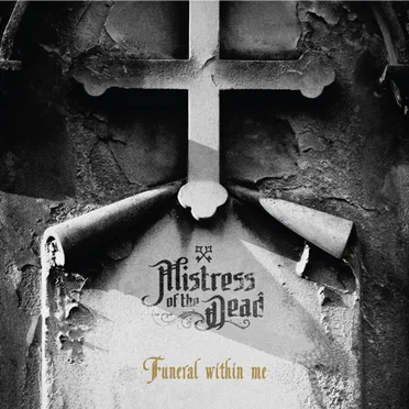 Funeral Within Me by Mistress of the Dead - album cover