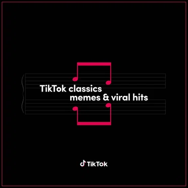 TikTok Classics: Memes & Viral Hits by Various Artists - album cover